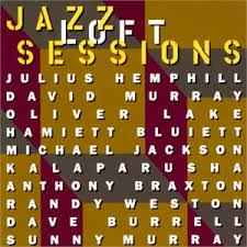 Jazz Loft Sessions - Various Artists Jazz Loft Sessions Various Artists