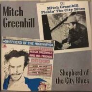 Mitch Greenhill - Shepherd Of The City Blues (H) Mitch Greenhill Shepherd Of The City Blues (H)