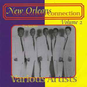 New Orleans Vocal Group Connection Vol. 2 - Various Artists New Orleans Vocal Group Connection Vol. 2 Various Artists