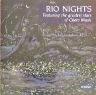 Rio Nights featuring The Greatest Stars Of Choro Music Rio Nights featuring The Greatest Stars Of Choro Music
