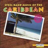 Steel Band Music Of The Caribbean Steel Band Music Of The Caribbean