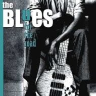 The Blues for the Road - Various Artists The Blues for the Road Various Artists