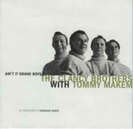 The Clancy Brothers and Tommy Makem - Ain't It Grand Boys (2 CDs) The Clancy Brothers and Tommy Makem Ain't It Grand Boys (2 CDs)