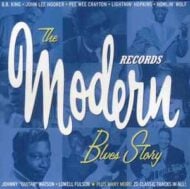 The Modern Records Blues Story - Various Artists The Modern Records Blues Story Various Artists