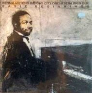 Bennie Moten's Kansas City Orchestra (1929-1932) Basie Beginnings Bennie Moten's Kansas City Orchestra (1929 1932) Basie Beginnings