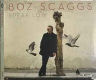 Boz Scaggs - Speak Low Boz Scaggs Speak Low