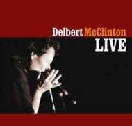 Delbert McClinton Live (2 CDs) Delbert McClinton Live (2 CDs)