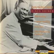 Earl Hines - Hines Shines Earl Hines Hines Shines