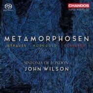 Metamorphosen - Strauss, Korngold, Schreker - John Wilson (Super Audio CD) Metamorphosen Strauss, Korngold, Schreker John Wilson (Super Audio CD)