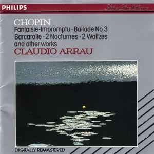 Chopin's Fantaisie Impromptu and Other Works Claudio Arrau