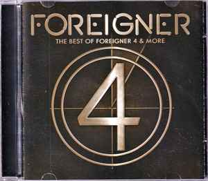 Foreigner - The Best Of Foreigner 4 and More Foreigner The Best Of Foreigner 4 and More