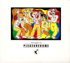 Frankie Goes To Hollywood - Welcome To The Pleasuredome Frankie Goes To Hollywood Welcome To The Pleasuredome
