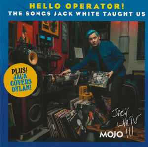 MOJO Hello Operator! (The Songs Jack White Taught Us) (CB)