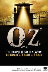 Oz – The Complete Sixth Season Oz – The Complete Sixth Season