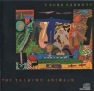 T Bone Burnett The Talking Animals