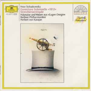 Tchaikovsky's 1812 Overture Serenade For Strings - Herbert Von Karajan Tchaikovsky's 1812 Overture Serenade For Strings Herbert Von Karajan