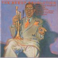 The Bebop Revolution Various Artists