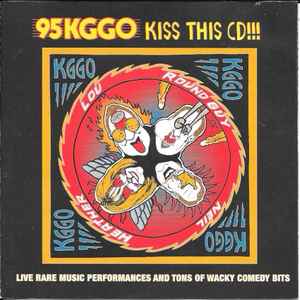 Kiss This CD!!! (95 KGGO) (SS) Kiss This CD!!! (95 KGGO) (SS)