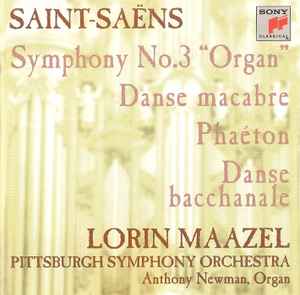 Saint-Saens - Organ Symphony, Tone Poems - Lorin Maazel Saint Saens Organ Symphony, Tone Poems Lorin Maazel