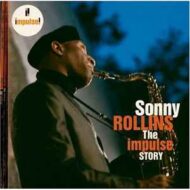 Sonny Rollins - The Impulse Story Sonny Rollins The Impulse Story