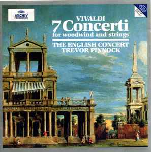 Vivaldi 7 Concerti The English Concert Trevor Pinnock