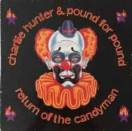 Charlie Hunter and Pound for Pound Return Of The Candyman (PS)