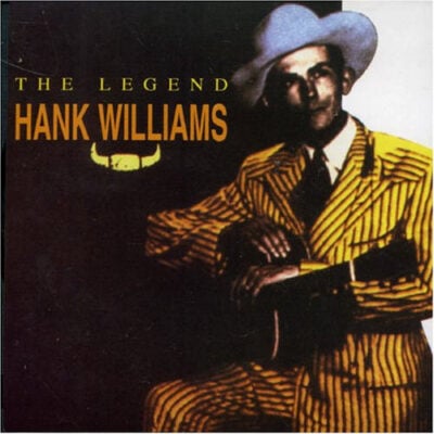 Hank Williams - The Legend Hank Williams The Legend