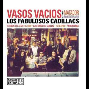 Los Fabulosos Cadillacs Vasos Vacios