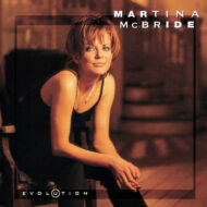 Martina McBride – Evolution