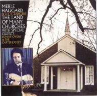 Merle Haggard and The Strangers The Land Of Many Churches