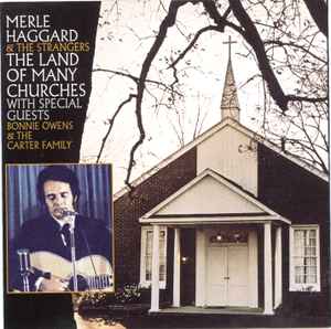Merle Haggard and The Strangers The Land Of Many Churches