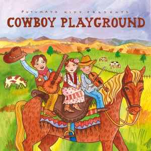 Putumayo presents Cowboy Playground (S)