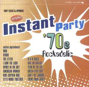Rhino Instant Party - '70s Rockadelic - Various Artists Rhino Instant Party '70s Rockadelic Various Artists