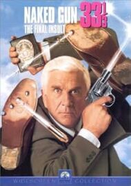 The Naked Gun 33 and a Third The Final Insult (DVD) Leslie Nielsen as Frank Drebin