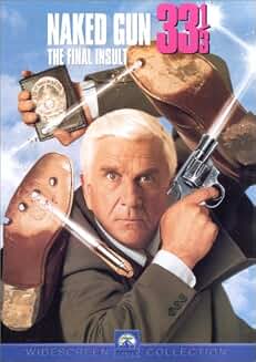 The Naked Gun 33 and a Third The Final Insult (DVD) Leslie Nielsen as Frank Drebin