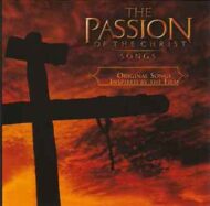 The Passion Of The Christ (Songs)