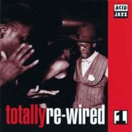 Totally Re Wired 1 Various Artists