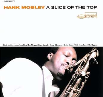 Hank Mobley A Slice Of The Top