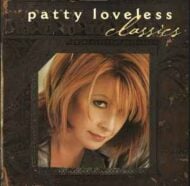Patty Loveless Classics (H)