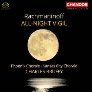 Rachmaninoff All Night Vigil Charles Bruffy (Super Audio CD)