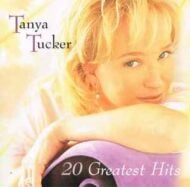 Tanya tucker 20 Greatest Hits