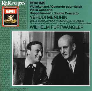 Brahms - Concerto Pour Violon; Double Concerto -Yehudi Menuhin, Wilhelm Furtwangler Brahms Concerto Pour Violon; Double Concerto Yehudi Menuhin, Wilhelm Furtwangler