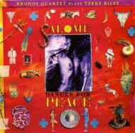 Kronos Quartet Plays Terry Riley - Salome Dances For Peace (2 CDs) Kronos Quartet Plays Terry Riley Salome Dances For Peace (2 CDs)